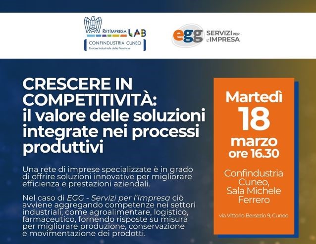 Evento di rete EGG – Servizi Per l’Impresa: “Crescere in Competitività – Il valore delle soluzioni integrate nei processi produttivi”